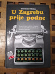 zvonimir milčec U ZAGREBU PRIJE PODNE, MLADOST ZAGREB 1979