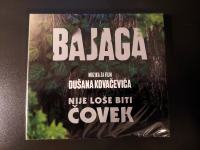 BAJAGA – Nije Loše Biti Čovek (Muzika Za Film Dušana Kovačevića) CD