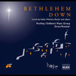 BETLEHEM DOWN - Finchley Children's Music Group