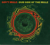 Gov't Mule - Dub Side Of The Mule - Box set 3 CD + DVD