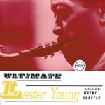 LESTER YOUNG - Ultimate