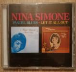 Nina Simone ‎: Pastel Blues / Let It All Out CD