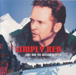 SIMPLY RED – Love And The Russian Winter /KAO NOVO/