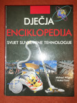 Dječja enciklopedija Svijet suvremene tehnologije