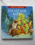 Dolazi nam Božić - priča za najmlađe