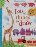 Fiona Watt, Stella Baggott: Lots of Things to Draw (How to Draw)