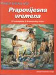 PRAPOVIJESNA VREMENA - Povijest ljudskog roda