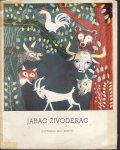 Stara slikovnica JARAC ŽIVODERAC - ilustrirao EDO MURTIĆ , ZAGREB 1964