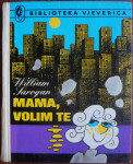 William Saroyan: Mama, volim te