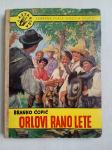 Branko Ćopić: Orlovi rano lete (1957.)