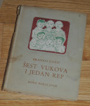 Branko Ćopić Šest vukova i jedan rep  ilust. Ivo Kušanić