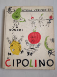 Gianni Rodari: Čipolino (Prvo izdanje)