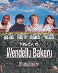 Priča O Wendellu Bakeru / The Wendell Baker Story