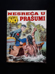 MISTER NO br. 9-------Nesreca u Prasumi