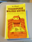 Shakespeare Moliere Goethe književno - kazališne studije