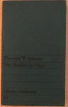 Adorno,W.Theodor: Drei Studien zu Hegel