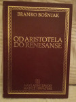 Branko Bošnjak : Od Aristotela do renesanse