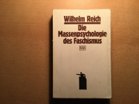 DIE MASSENPSYCHOLOGIE DES FASCHISMUS Wilhelm Reich