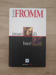 ERICH FROMM, Imati ili biti (2.)