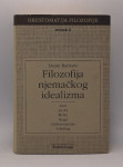 Filozofija njemačkog idealizma - Svezak 6 (Hrestomatija filozofije)