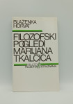 Filozofski pogledi Marijana Tkalčića