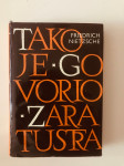 Friedrich Nietzsche : Tako je govorio Zaratustra