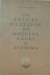 Ivan Supek: Od antičke filozofije do moderne nauke o atomima