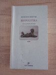 MARIJAN KRIVAK, Biopolitika