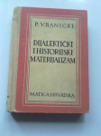 Predrag Vranicki - Dijalektički i historijski materijalizam