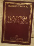 Predraga Vranicki : Dijagnostički i historijski materijalizam