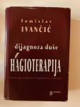 Tomislav Ivančić : Dijagnoza duše i hagioterapija