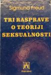 TRI RASPRAVE O TEORIJI SEKSUALNOSTI Sigmund Freud