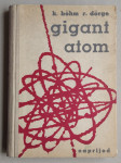 K. Bohm, R. Dorge: Gigant atom