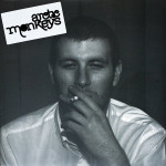 ARCTIC MONKEYS - WHATEVER PEOPLE SAY I AM NOT