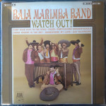 Baja Marimba Band - Watch Out!