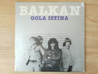 BALKAN - GOLA ISTINA - LP PLOČA