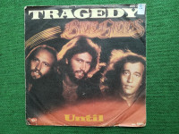 BEE GEES - TRAGEDY / UNTIL - SINGL PLOČA