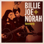 Billie Joe + Norah – Foreverly