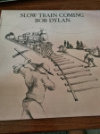 Bob Dylan Slow train coming