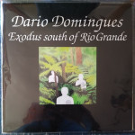 Dario Domingues - Exodus South of Rio Grande