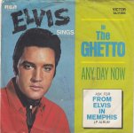 ELVIS PRESLEY IN THE GHETTO / ANY DAY NOW SINGL GRAMOFONSKA PLOČA