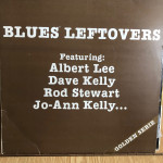 GRAMOFONSKA PLOČA, BLUES LEFTOVERS:Albert Lee, Dave Kelly, Rod Stewart