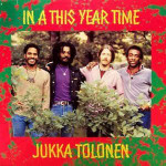 IN A THIS YEAR TIME, Jukka Tolonen - LP