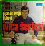 Ivica Šerfezi - pijan od tvoje ljubavi - 1970