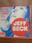 JEFF BECK,  "HI HO SILVER LINING", "BECK S BOLERO", "ROCK MY PLIMSOUL"