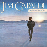 JIM CAPALDI   ONE MAN MISSION iz Traffic