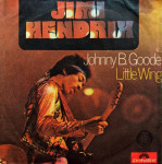 JIMI HENDRIX – Johnny B. Goode / Little Wing