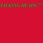 Talking Heads – Talking Heads: 77