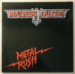 Maltese Falcon ‎– Metal Rush (1984) EU izdanje (REZERVIRANO)