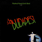 MANFRED MANN'S EARTH BAND – Budapest (Live)   /KAO NOVO!/